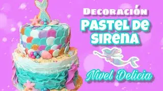 PASTEL de SIRENA decoración FÁCIL  || MERMAID cake || Nivel delicia