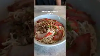 3 must-try noodles from Kuching, Malaysia! #sarawak #malaysia #kuching #food #shorts #travel