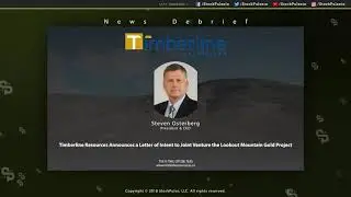 Timberline Resources Announces a Letter of Intent to Joint Venture the Lookout Mountain Gold Project