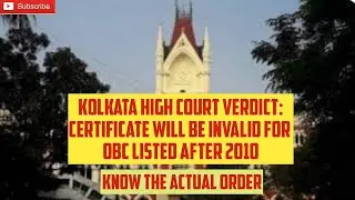 OBC Certificate After 2010 invalid in West Bengal:Kolkata High court!Know the Actual truth#ssc#obc