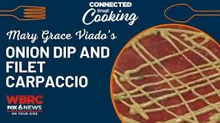 Mary Grace Viado: Onion Dip and Filet Carpaccio