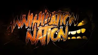 Annihilation Nation by Zylenox (Extreme Demon)