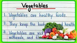 10 lines essay on vegetables in English | Vegetables essay | Few lines on vegetables
