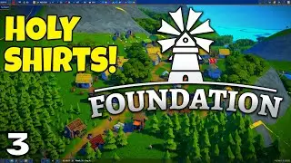 Foundation Early Access - 03 - Valley Map, Churches, and Shirts