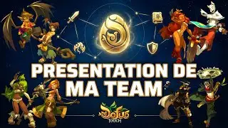 PRESENTATION DE MA TEAM 🔥 JE SUIS DEBAN ! - DOFUS TOUCH 2026