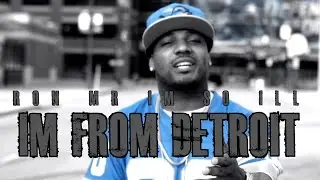 Ron Mr. I'm soILL I'm From Detroit (OFFICIAL MUSIC VIDEO 2015)