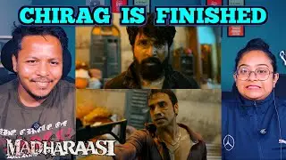 Madharasi | Chirag got Killed Scene Reaction | Part 5