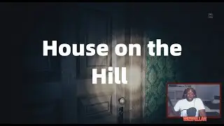 house on the hill deel 1!