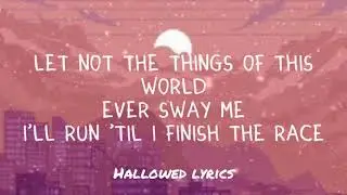 Brooke Fraser ~ Lord Of Lords (Hallowed Lyrics)🎶