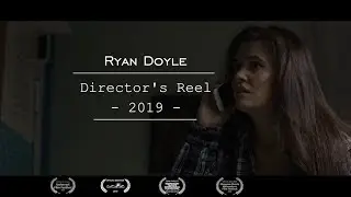Ryan Doyle - Director's Reel (2019)