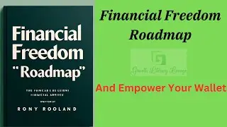 Financial Freedom Road-map: And Empower Your Wallet (Audio-Book)