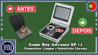 GBA SP #1 -  Desmontar, Limpar e Substituir Carca&ccedil;a (Shell)