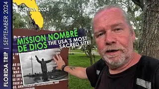 MISSION NOMBRE DE DIOS – The USA’s Most SACRED SITE | FLORIDA Trip 2024