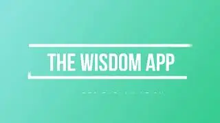 Human-Computer Interaction : The Wisdom App (Explanation)