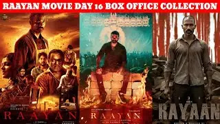 Raayan Movie Day 16 Box Office Collection | Raayan Worldwide Box Office Collection | Raayan