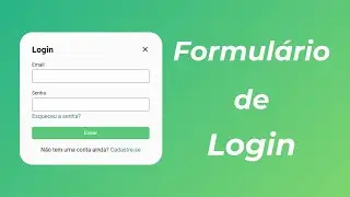 Criando um Formulário de Login com HTML e CSS
