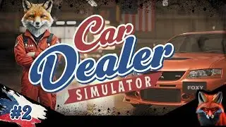 Za kolik prod&aacute;me vrak? 🛠️ Car Dealer Simulator #2 Cz/Sk