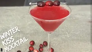 Winter Kiss Mocktail Recipe | No Alcohol January | Winter Moctails | Cranverry Series #6