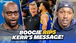 Boogie RIPS Steve Kerr's Message to Steph Curry & Warriors!