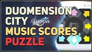 Duomension City Music Scores Puzzle Honkai Star Rail