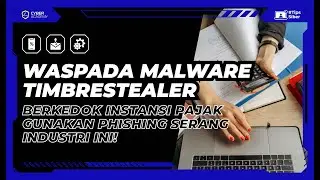 Waspada Malware TimbreStealer Berkedok Pajak Gunakan Phishing Serang Industri Ini! | Tips Siber