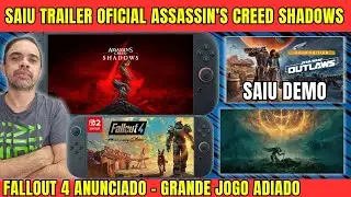 Oficial Assassin's creed shadows no Switch 2 e Fallout 4 ! Star Wars Outlaws demo ! ELDEN RING ?