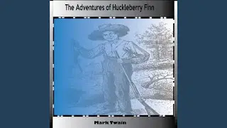 Mark Twain: The Adventures of Huckleberry Finn, Chapter 10