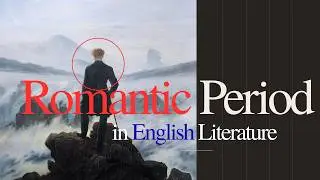 The Romantic Period in English Literature