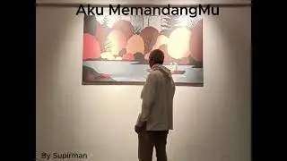 Aku memandang Mu