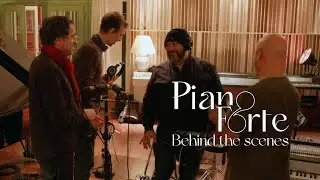 PianoForte - Recording Sessions (Behind the Scenes)
