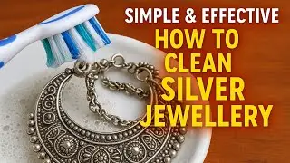 💍🪥🪄How to clean daily wear silver jewellery 