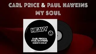 Carl Price & Paul Hawkins - My Soul