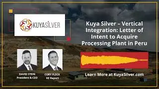 KE Report: Kuya Silver - Letter of Intent to Acquire Processing Plant in Peru (January 2026)
