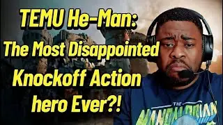 TEMU He-Man: The Most Hilarious Knockoff Action hero Ever?!