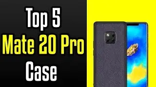 🔻Top 5 Best Huawei Mate 20 Pro Cases!🔺