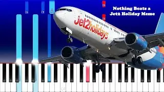 Nothing Beats a Jet2 Holiday Meme (Piano Tutorial)