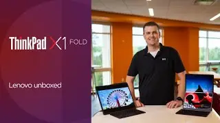 Lenovo Unboxed: Lenovo ThinkPad X1 Fold (2023)