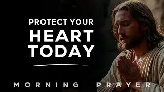 Fill Your Soul With Peace Before Starting The Day | Morning Prayer