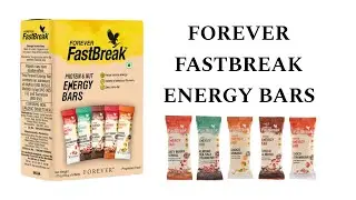 Forever FastBreak Energy Bars के जबरदस्त फायदे | Protein Supplement | Forever