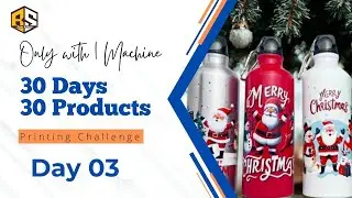 Sipper Bottle Printing Business Idea | Step-By-Step Sublimation Training | Day 3 Challenge