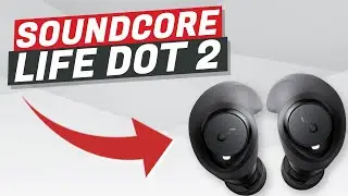 Anker Soundcore Life Dot 2 True Wireless Earbuds Review - Cheap Buds Are getting Really Good!