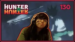 Hunter x Hunter Episode 130 was tense and depressing | BLIND REACTION