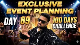 Day 89-100 | Exclusive Event Planning | Lalit Singh Vlogs #100dayschallenge #vlog 