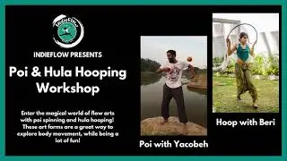 Poi Workshop & Hula Hoop Workshop with IndieFlow