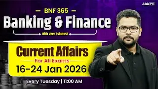 Banking & Finance | BNF 365 Current Affairs 16-20 Jan 2026 For All Exams | By Veer Ashutosh Sir