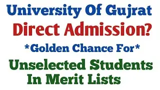 University Of gujrat Direct Admission 2022||#uog #Direct#admission