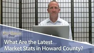 Howard County Real Estate: Howard County market snapshot