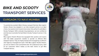 Bike And Scooty Transport Services Gurgaon To Navi Mumbai | Max Logistic Packers Movers