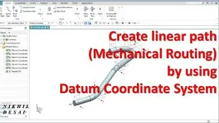 Siemens Nx | Simple Routing path creation by using Datum CSYS in Nx Mechanical Routing Workbench