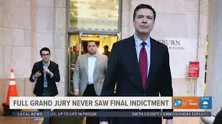 Full grand jury never saw final indictment in James Comey case